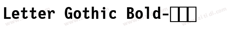 Letter Gothic Bold字体转换 Letter Gothic Bold字体转换